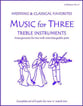 **EPRINT ONLY** Music for Three Treble Instruments, Wedding & Classical Favorites #6 cover